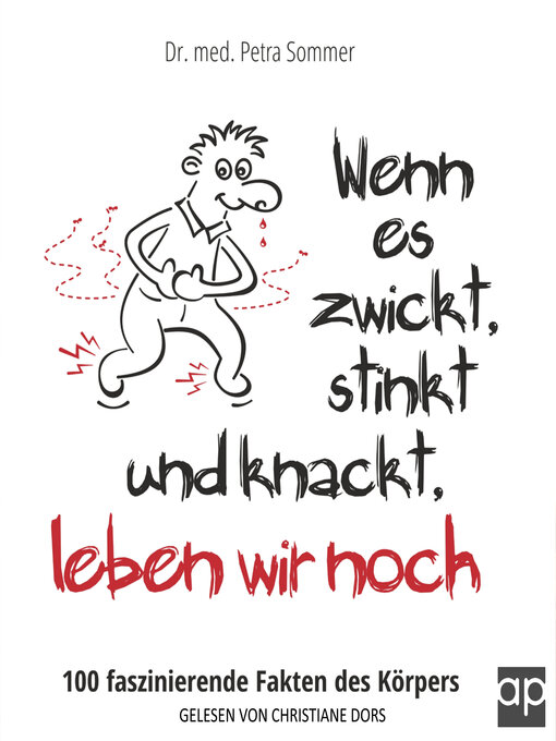 Title details for Wenn es zwickt, stinkt und knackt, leben wir noch by Dr. med. Petra Sommer - Available